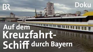 Eine Flusskreuzfahrt durch Bayern Vom Schiff aus die Heimat erkunden  Doku  BR [upl. by Oluap]