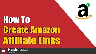 How To Create Amazon Affiliate Links  Beginners Guide [upl. by Acnayb]