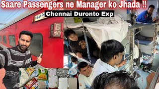 Chennai Duronto Exp Journey in 3AC •Bhadak Gaye Passengers Manager pe• [upl. by Caughey]