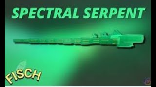 HOW TO GET SPETRAL SERPENT in Fisch [upl. by Bessy784]