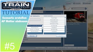 Train Simulator Classic  Szenario erstellen  AP Wetter  5 [upl. by Khanna]