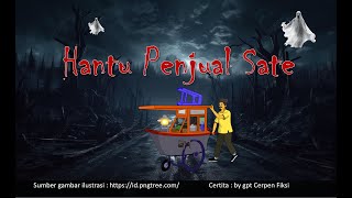 Cerita II Hantu Penjual Sate [upl. by Magulac]