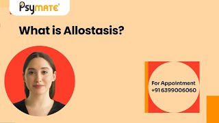 What is Allostasis  Stress  Psymate Healthcare  Mental Health [upl. by Vrablik]