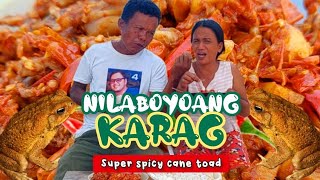 Ep142024  NILABOYOANG KARAG  SUPER SPICY CANE TOAD  Uusok ilong mo nito sa sarap [upl. by Halyak]