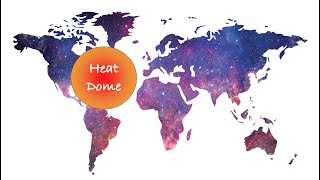 Heat Dome explained in 2 mins  Heat Wave  Recent temperature rise [upl. by Syramad176]