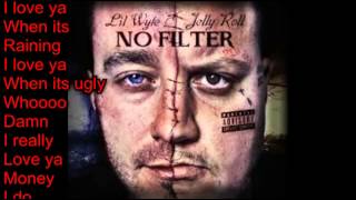 Our Love Song Lyrics Lil Wyte amp Jelly Roll [upl. by Gladys]