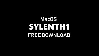 How to download Sylenth1 on MAC for FREE 2019 [upl. by Sanyu]