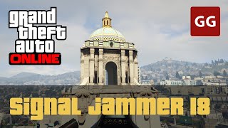 Signal Jammer 18 — GTA Online [upl. by Eelta]