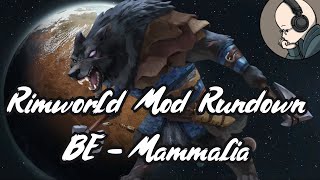 Rimworld Mod Rundown  Biotech Expansion  Mammalia [upl. by Champaigne]