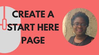 How to create a quotSTART HEREquot page for your blog [upl. by Donn]