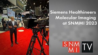 Siemens Healthineers Molecular Imaging at SNMMI 2023 [upl. by Drauode]