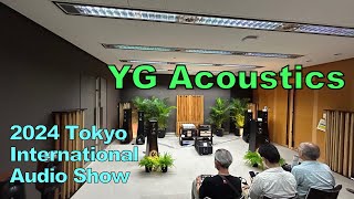 YG Acoustics  2024 Tokyo International Audio Show [upl. by Kelleher]