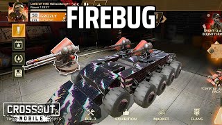 Relic Firebug • Flamethrower • Crossout Mobile [upl. by Limemann2]