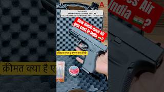 How much does Air gun cost in India 🇮🇳 airgun co2airgun bbgun shortsfeed glock17gen4 shorts [upl. by London]