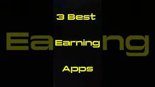 3 best real money earning apps shorts [upl. by Idieh]