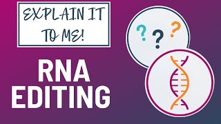 RNA Editing Explained [upl. by Alma]