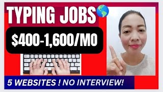 5 Websites TYPING ONLINE JOBS FROM HOME💵💰1600MO NO INTERVIEW NO EXPERIENCE NO DEGREE [upl. by Cyma]