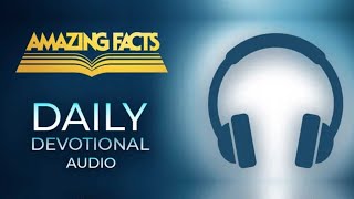 Naaman  The Leprous Captain Part 2  Amazing Facts Daily Devotional Audio only [upl. by Hugh414]