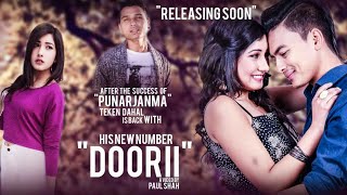 DOORI TEKEN DAHAL FT PAUL SHAHAANCHAL SAHRMASMITRY SHRESTHA  NEPALI POP SONG 2016 LOVE SONG [upl. by Ardnosal]