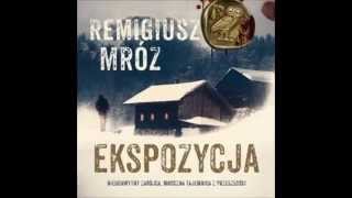 Ekspozycja  Remigiusz Mróz  audiobook  demo [upl. by Higgs469]