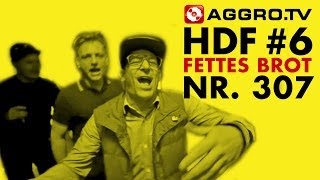 HDF  FETTES BROT HALT DIE FRESSE 06 NR 307 OFFICIAL HD VERSION AGGROTV [upl. by Alim866]