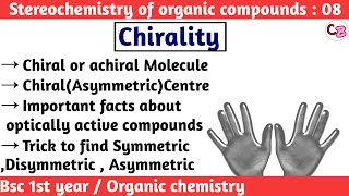 Chiralty  Chiral amp achiral molecules  Stereochemistry of organic compounds Bsc 1st year chemistry [upl. by Rehposirhc]