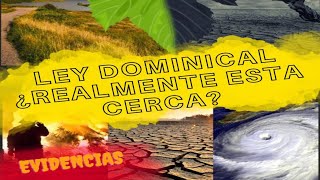 Ley dominical ¿Realmente falta poco [upl. by Seessel]