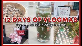 12 DAYS OF VLOGMAS 2024  COZY  PRODUCTIVE WEEKEND [upl. by Wilsey]