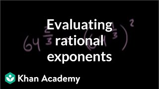 Fractional exponents with numerators other than 1  Algebra I  Khan Academy [upl. by Chandless]