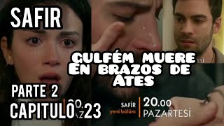 SAFIR CAPITULO 23 PARTE 2 Explicado GULFEM ES ASESINADA [upl. by Darryl]