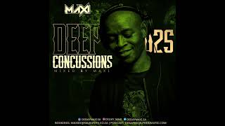 Deep Concussions 025 Mixed By Maxi [upl. by Palmer]