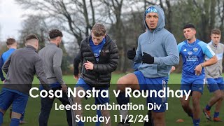 Match highlights Cosa Nostra v Roundhay FC [upl. by Joub]