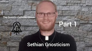 Sethian Gnosticism part 1 [upl. by Alley]