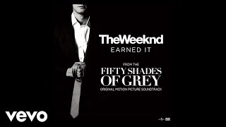 The Weeknd  Earned It Fifty Shades Of Grey [upl. by Hirai533]