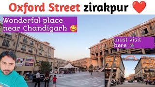 Oxford Street Zirakpur Oxford Street  complete review [upl. by Cimah]