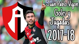 Juan Pablo Vigón  Goles Asistencias y Jugadas  Atlas FC  2017  2018 [upl. by Lathrope]