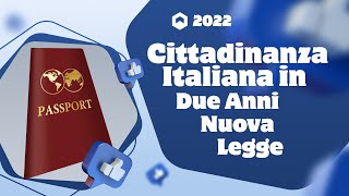 Cittadinanza Italiana di nuovo in Due Anni Nuova Legge [upl. by Katt]