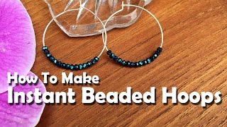 Make A Pair Of Instant Beaded Hoop Earrings [upl. by Uttica]