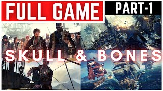 Skull amp Bones Full Gameplay Walkthrough Part  1 [upl. by Janetta]