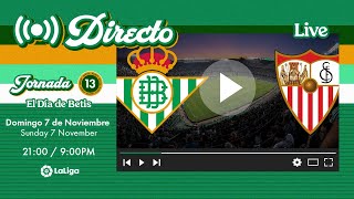 🚨 DIRECTO  Real BetisSevilla FC  VÍVELO CON NOSOTROS [upl. by Dimo]