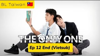 The Only One Bl Series  Ep 12 Full Vietsub giang thiêm x thịnh vọng blseries bldrama [upl. by Marijane]