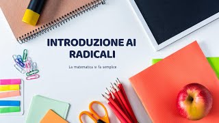 Introduzione ai Radicali ↝ Definizione e proprietà delle radici in breve [upl. by Lorrad507]