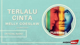 Melly Goeslaw  Terlalu Cinta  Official Audio [upl. by Yme]