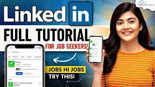 LinkedIn Tutorial For Beginners  How to Use amp Grow LinkedIn to Get Jobs Full Course [upl. by Esaj]