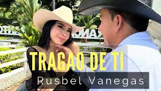 Rusbel Vanegas Tragao de ti Video oficial [upl. by Rihaz]