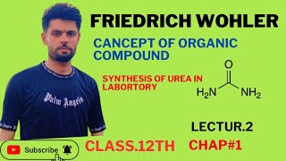 Friedrich wohler cancept of organic compound class12th [upl. by Ot]