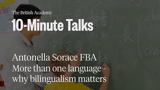 More than one language – why bilingualism matters  10Minute Talks  The British Academy [upl. by Xavler]