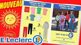 catalogue LECLERC LA MODE du 28 juillet au 31 août 2024 🔴 Arrivage  FRANCE [upl. by Amasa]