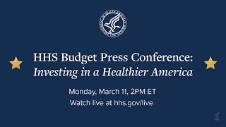 HHS Secretary Xavier Becerra presents the Presidents HHS budget for FY2025  March 11 2024 [upl. by Erbma]