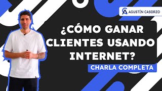 Cómo Ganar Clientes Usando Internet [upl. by Mosa]